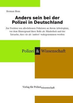 Anders sein bei der Polizei in Deutschland von Blom,  Herman