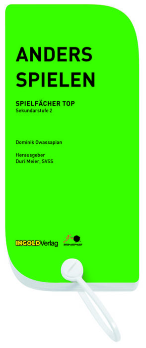 Anders spielen – Spielfächer Top von Kühne,  Leo, Meier,  Duri, Owassapian,  Dominik