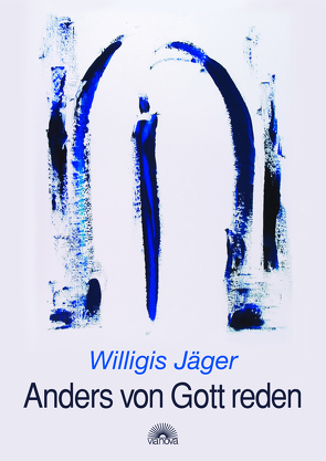 Anders von Gott reden von Jäger,  Willigis=