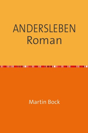 ANDERSLEBEN Roman von Bock,  Martin