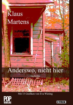 Anderswo, nicht hier von Eva,  Wieting, Martens,  Klaus, Pop,  Traian