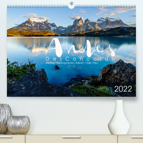 Andes Desconocido, Unbekannte Landschaften der Anden (Premium, hochwertiger DIN A2 Wandkalender 2022, Kunstdruck in Hochglanz) von Gysel Lenk,  David