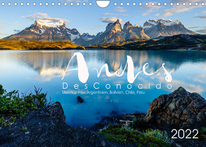 Andes Desconocido, Unbekannte Landschaften der Anden (Wandkalender 2022 DIN A4 quer) von Gysel Lenk,  David