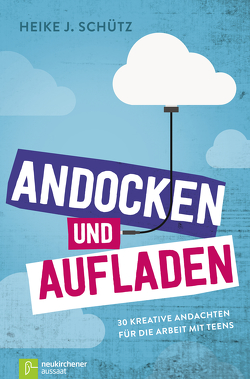 Andocken und Aufladen von Focken,  Elisabeth, Schütz,  Heike J.