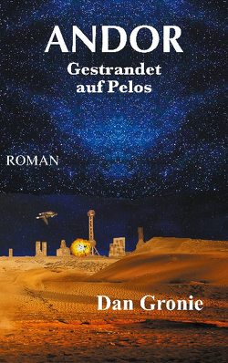 Andor – Gestrandet auf Pelos von Gronie,  Dan