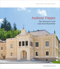 Andreas Töpper – Der Schwarze Graf und seine Bauwerke von Aichinger-Rosenberger,  Peter, Andraschek-Holzer,  Ralph, Bayer,  Jasmin, Blümel-Keller,  Margit, Golob,  Boris, Göstl,  Petra, Grüneis,  Martin, Hackl,  Stefan, Hanger,  Andreas, Hottenroth,  Hans-Hagen, Kallina,  Nina, Kusternig,  Andreas, Lugmayr,  Leo, Mandl,  Edgar, Pieringer,  Johann, Reinberger,  Clemens, Sandgruber,  Roman, Schagerl,  Johann, Thomann,  Ursula, Tischer,  Alexandre P., Unterguggenberger,  Katja