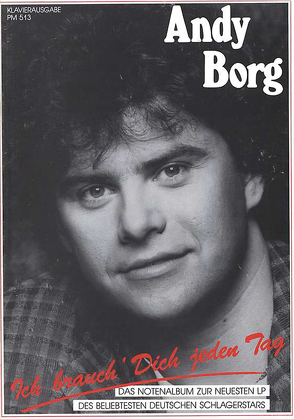 Andy Borg – Ich brauch‘ Dich jeden Tag von Borg,  Andy