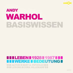 Andy Warhol – Basiswissen von Hillekamp,  Cora, Petzold,  Bert Alexander