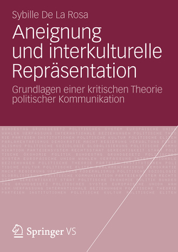 Aneignung und interkulturelle Repräsentation von De La Rosa,  Sybille