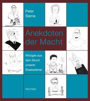Anekdoten der Macht von Slama,  Peter