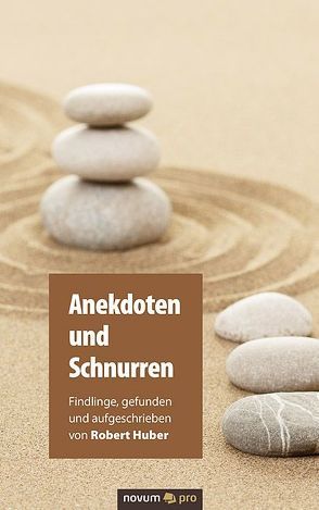 Anekdoten und Schnurren von Huber,  Robert