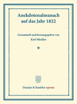 Anekdotenalmanach auf das Jahr 1822. von Müchler,  Karl