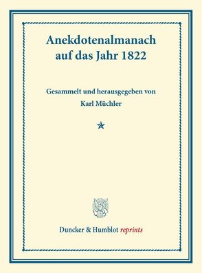 Anekdotenalmanach auf das Jahr 1822. von Müchler,  Karl