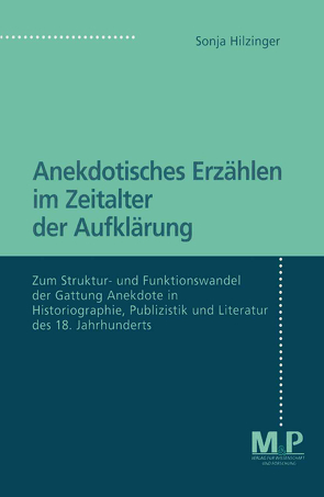 Anekdotisches Erzählen im Zeitalter der Aufklärung von Hilzinger,  Sonja