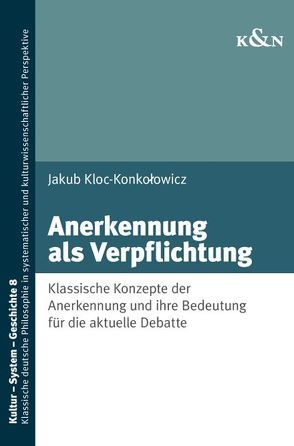 Anerkennung als Verpflichtung von Klok-Konkolowicz,  Jakub