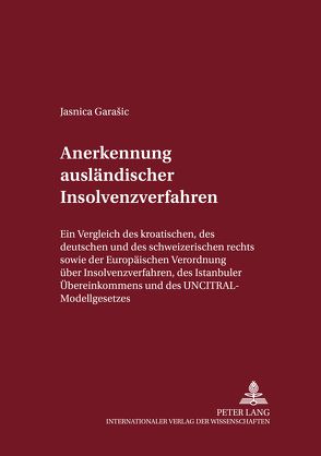 Anerkennung ausländischer Insolvenzverfahren von Garasic,  Jasnica