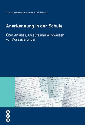 Anerkennung in der Schule von Reisenauer,  Cathrin, Ulseß-Schurda,  Nadine