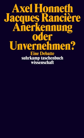 Anerkennung oder Unvernehmen? von Deranty,  Jean-Philippe, Genel,  Katia, Honneth,  Axel, Rancière,  Jacques