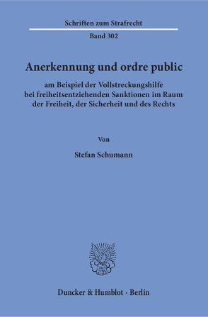 Anerkennung und ordre public von Schumann,  Stefan