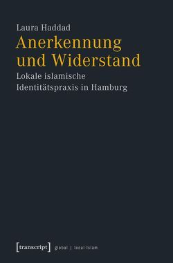 Anerkennung und Widerstand von Haddad,  Laura