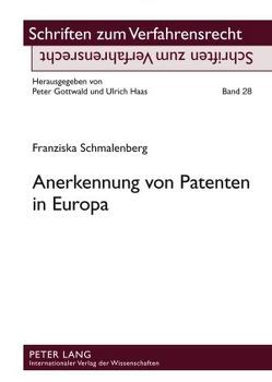 Anerkennung von Patenten in Europa von Schmalenberg,  Franziska