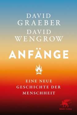 Anfänge von Dedekind,  Henning, Dierlamm,  Helmut, Graeber,  David, Wengrow,  David