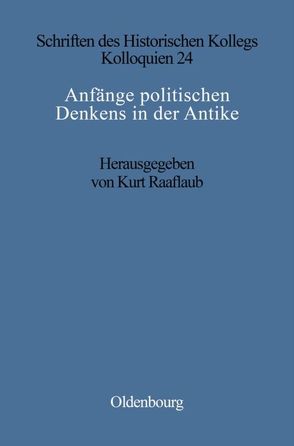 Anfänge politischen Denkens in der Antike von Müller-Luckner,  Elisabeth, Raaflaub,  Kurt A.