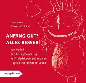 Anfang gut? Alles besser! von Winner,  Anna