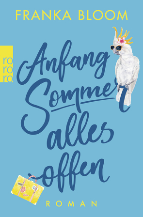 Anfang Sommer – alles offen von Bloom,  Franka