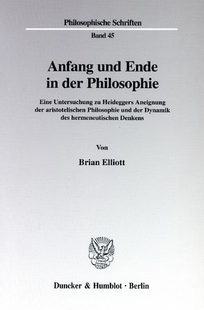 Anfang und Ende in der Philosophie. von Elliott,  Brian