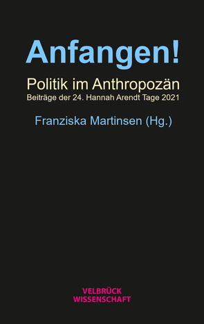 Anfangen! von Martinsen,  Franziska