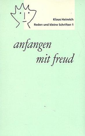 anfangen mit freud von Heinrich,  Klaus