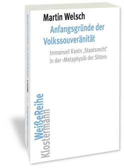 Anfangsgründe der Volkssouveränität von Welsch,  Martin