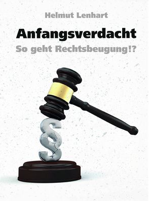 Anfangsverdacht von Lenhart,  Helmut