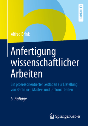 Anfertigung wissenschaftlicher Arbeiten von Brink,  Alfred