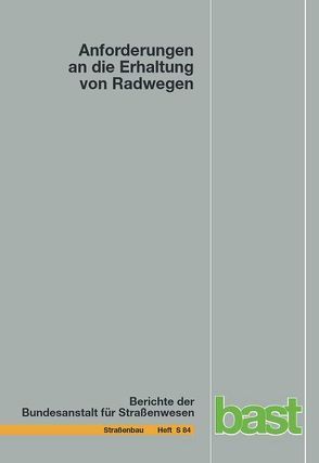 Anforderungen an die Erhaltung von Radwegen von Maerschalk,  Günther, Oertel,  Stefan