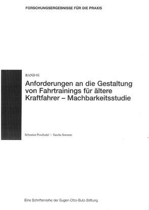 Anforderungen an die Gestaltung von Fahrtrainings für ältere Kraftfahrer – Machbarkeitsstudie von Poschadel,  Sebastian, Sommer,  Sascha