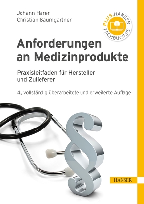 Anforderungen an Medizinprodukte von Baumgartner,  Christian, Harer,  Johann