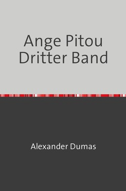 Ange Pitou Dritter Band von Dumas,  Alexander