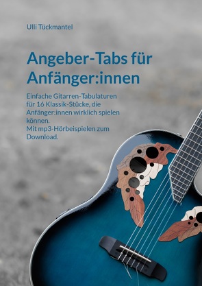 Angeber-Tabs für Anfänger:innen von Tückmantel,  Ulli