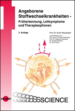 Angeborene Stoffwechselkrankheiten – Früherkennung, Leitsymptome und Therapieoptionen von Mayatepek,  Ertan