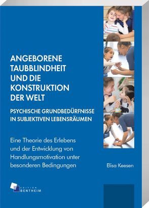 Angeborene Taubblindheit und die Konstruktion der Welt von Keesen,  Elisa