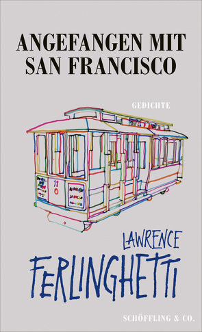 Angefangen mit San Francisco von Ferlinghetti,  Lawrence, Wilm,  Jan, Winkler,  Ron