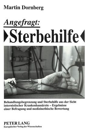 Angefragt: Sterbehilfe von Dornberg,  Martin