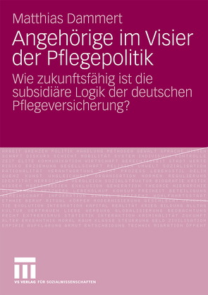 Angehörige im Visier der Pflegepolitik von Dammert,  Matthias