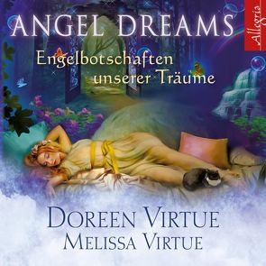 Angel Dreams von Hansen,  Angelika, Marosch,  Marina, Virtue,  Doreen, Virtue,  Melissa