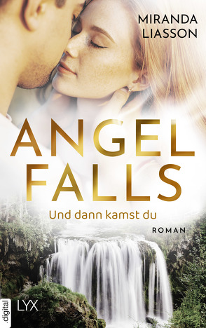 Angel Falls – Und dann kamst du von Liasson,  Miranda, Link,  Michaela