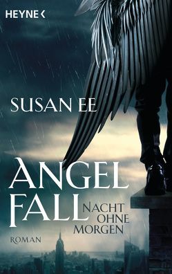 Angelfall – Nacht ohne Morgen von Ee,  Susan, Wolf,  Kathrin