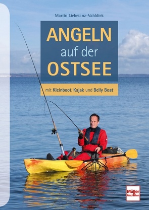 Angeln auf der Ostsee von Liebetanz-Vahldiek,  Martin