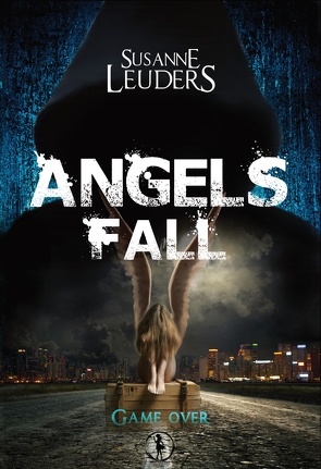 Angels Fall von el Gato,  Andrea, Fauth-Nothdurft,  Alexandra, Leuders,  Susanne